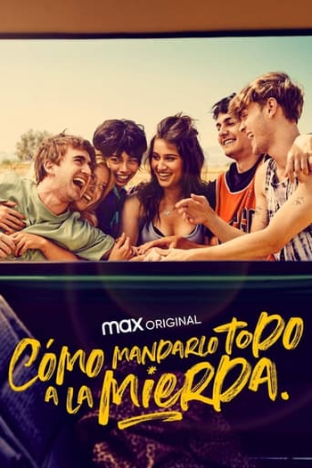 Poster de Série Como Mandar Tudo à Merda (2022)