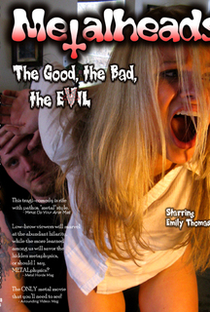 Metalheads: The Good, the Bad, and the Evil - Poster / Capa / Cartaz - Oficial 1