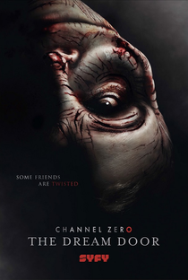 Channel Zero: The Dream Door (4ª Temporada) - Poster / Capa / Cartaz - Oficial 5
