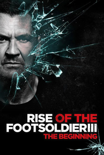 Rise of the Footsoldier 3 - Poster / Capa / Cartaz - Oficial 1