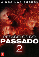 Pesadelos do Passado 2 (The Pact II)