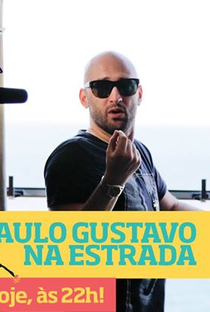 Paulo Gustavo na Estrada  - Poster / Capa / Cartaz - Oficial 2