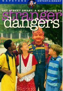 Get Street Smart: A Kid’s Guide to Stranger Dangers (Get Street Smart: A Kid’s Guide to Stranger Dangers)