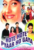 Hote Hote Pyaar Ho Gaya (Hote Hote Pyar Hogaya)