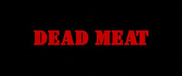 Dead Meat - O Banquete dos Zumbis (Dead Meat - 2004) - O mal da vaca louca! [Terça Trash] | Zumbi Gordo