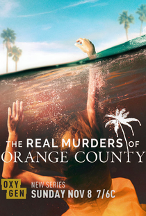 The Real Murders of Orange County - Poster / Capa / Cartaz - Oficial 1