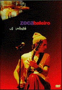 Zeca Baleiro - Vô Imbolá (Zeca Baleiro: Vô Imbolá)