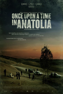 Era Uma Vez na Anatólia - Poster / Capa / Cartaz - Oficial 5