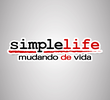 Simple Life: Mudando de Vida