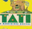 Tati - A Maquininha Musical