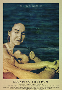Escaping Freedom (Escaping Freedom)