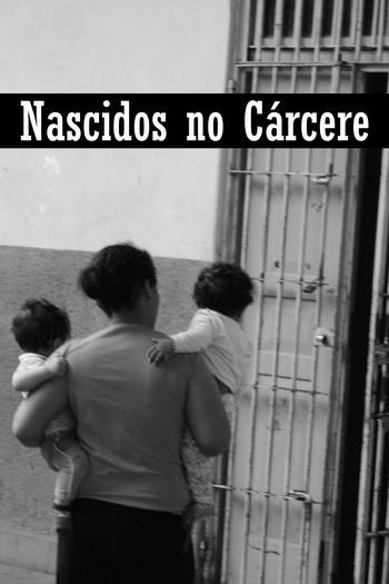 Poster de Curta Nascidos no Cárcere (2011)
