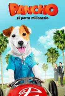 Pancho, o Cachorro Milionário - Poster / Capa / Cartaz - Oficial 1