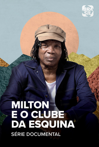 Poster 1 de Série Milton e o Clube da Esquina (2020)