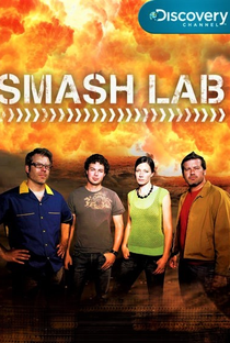 Smash Lab - Ciência da Destruição - Poster / Capa / Cartaz - Oficial 1