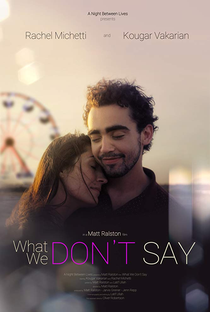 What We Don't Say - Poster / Capa / Cartaz - Oficial 1