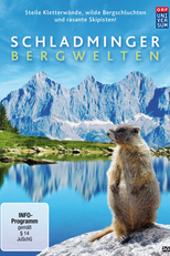 Schladming Getaway To The Alps (Schladminger Bergwelten - Zwischen Jahrhunderten und Hundertstelsekunden)