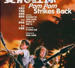Pom Pom Strikes Back!