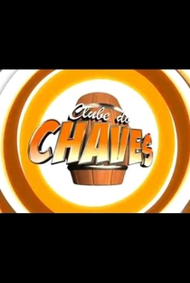 Clube do Chaves (1ª Temporada) - Poster / Capa / Cartaz - Oficial 4