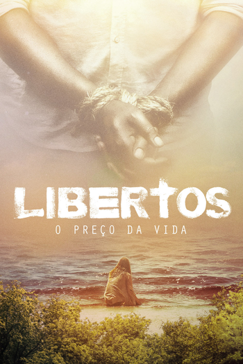  de Filme Libertos: O preço da vida (2018)