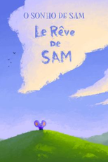 O Sonho de Sam (Le Rêve de Sam)