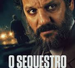 O Sequestro