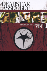 Deadstar Assembly: The Dark Hole Sessions - Vol. 1 (Deadstar Assembly: The Dark Hole Sessions - Vol. 1)