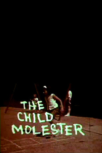 Poster de Curta The Child Molester (1964)