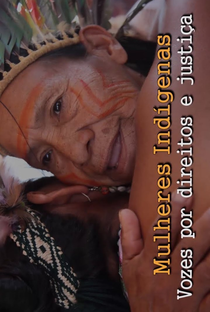 Mulheres Indígenas: Vozes por Direitos e Justiça - Poster / Capa / Cartaz - Oficial 1