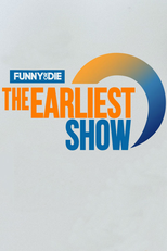 The Earliest Show (The Earliest Show)