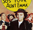 So's Your Aunt Emma!