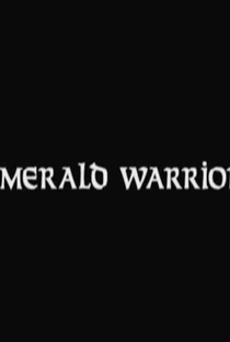 Emerald Warrior - Poster / Capa / Cartaz - Oficial 1