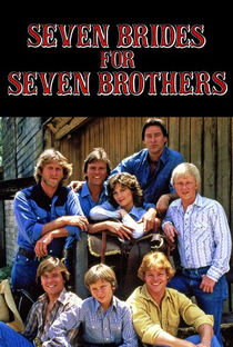 Sete Noivas Para Sete Irmãos (1ª Temporada) - Poster / Capa / Cartaz - Oficial 1