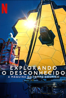 Explorando o Desconhecido: A Máquina do Tempo Cósmica - Poster / Capa / Cartaz - Oficial 1