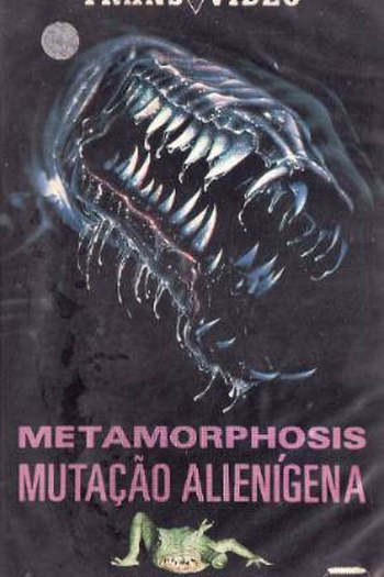  de Filme Metamorphosis: Mutação Alienígena (1990)