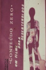 Conteúdo Zero: um Filme para Desentendidos (Conteúdo Zero: um Filme para Desentendidos)