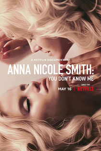 Anna Nicole Smith: Vocês Não Me Conhecem - Poster / Capa / Cartaz - Oficial 1