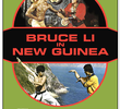 Bruce Li in New Guinea