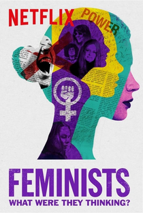Feministas: O Que Elas Estavam Pensando? - Poster / Capa / Cartaz - Oficial 4