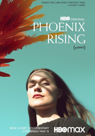 Phoenix Rising: Renascendo das Cinzas (Phoenix Rising)