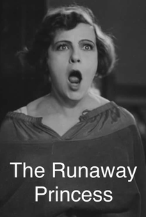 The Runaway Princess - Poster / Capa / Cartaz - Oficial 1