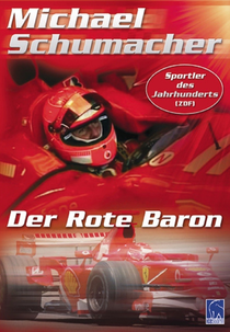 Michael Schumacher: O Barão Vermelho (Michael Schumacher: Der Rote Baron)