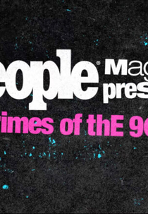 People Magazine Presents: Crimes of the '90s (1ª Temporada) (People Magazine Presents: Crimes of the '90s (Season 1))