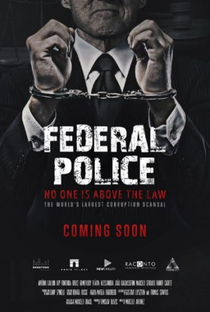 Polícia Federal: A Lei é Para Todos - Poster / Capa / Cartaz - Oficial 2