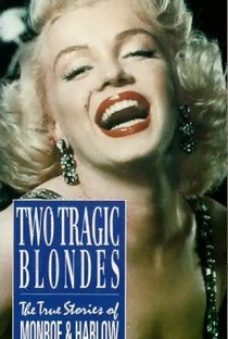Two Tragic Blondes - A Verdadeira História de Monroe e Harlow - Poster / Capa / Cartaz - Oficial 1