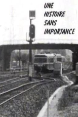 Uma História Sem Importância (Une Histoire Sans Importance)