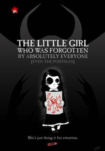 A Garotinha que foi Esquecida por Absolutamente Todos (Até Mesmo pelo Carteiro) (The Little Girl Who Was Forgotten By Absolutely Everyone (Even the Postman))