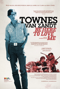 Be Here to Love Me: A Film About Townes Van Zandt - Poster / Capa / Cartaz - Oficial 1