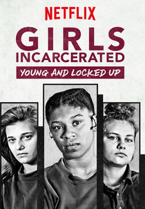 Garotas no Cárcere (1ª Temporada) (Girls Incarcerated (Season 1))