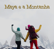 Maya e a Montanha